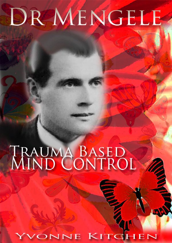 Dr Mengele Trauma Based Mind Control