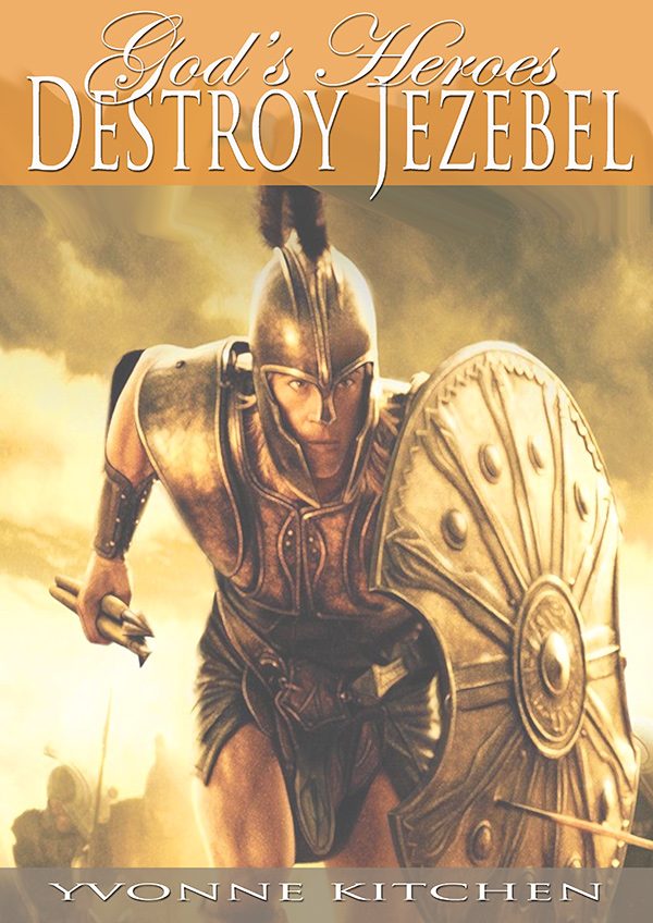 God's Heroes Destroy Jezebel