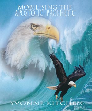 Mobilising the Apostolic Prophetic