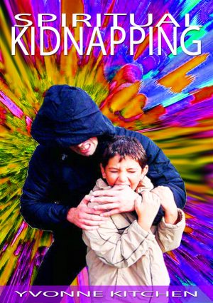 Spiritual Kidnapping
