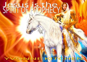Jesus is the Spirit of Prophecy