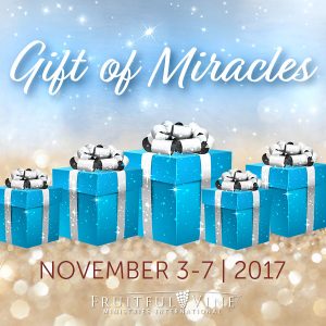 Gift of Miracles - November 3-7, 2017