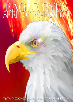 Eagle Eyes - Spirit of Revelation